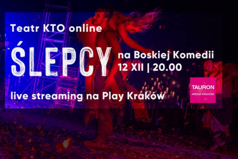 Ślepcy na Boskiej Komedii w TAURON Arena Kraków